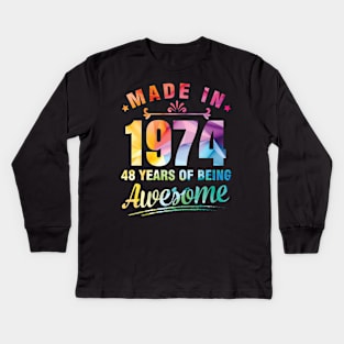 Made In 1974 Happy Birthday Me You 48 Years Of Being Awesome Kids Long Sleeve T-Shirt